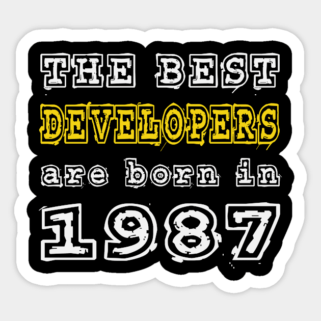 The Best Developers Are Born In 1987 Sticker by cualumpane